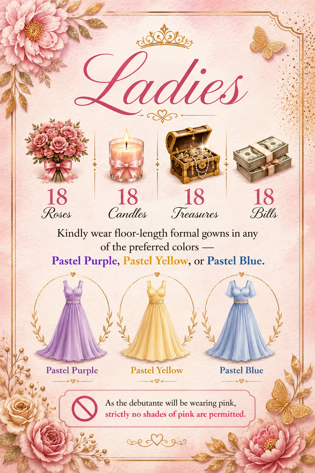 Ladies dress code — 18 Roses, Candles, Treasures & Bills in pastel gowns